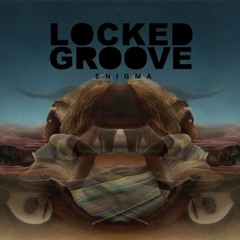 Locked Groove - Enigma (Original Mix)
