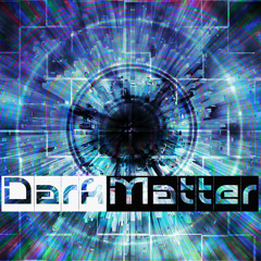 Dark Matter *Psybient, Dub & Triphop*
