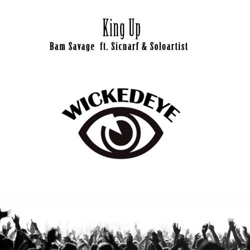 King Up ft. Sicnarf & SoloArtist