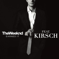 The Weeknd - Earned It (Cover/Remix Feat. KIRSCH)