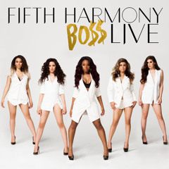 Fifth Harmony BOSS Live