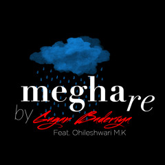 Megha Re by Gagan Baderiya Ft. Ohileshwari M.K