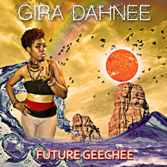 Scared-Future Geechee - Gira Dahnee