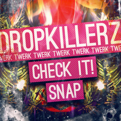 Dropkillerz - Snap