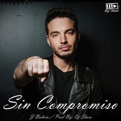 Sin Compromiso - J Balvin - Prod By Dj Show