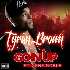 Goin Up feat. Gene Noble