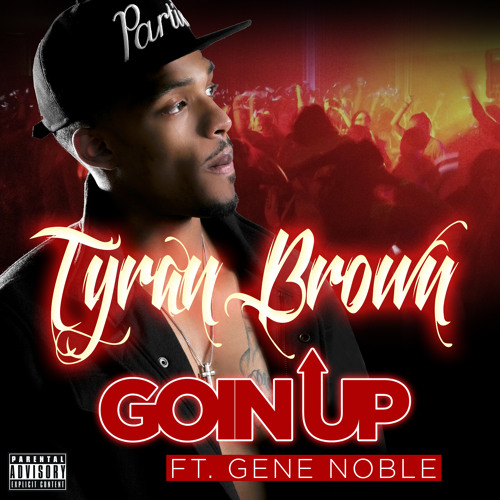 Goin Up feat. Gene Noble
