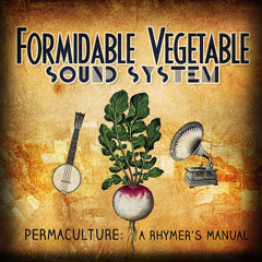 Formidable Vegetable Sound System - Yield