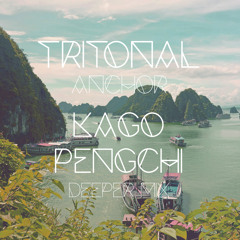 Tritonal - Anchor (Kago Pengchi Deeper Mix)
