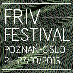 Michał Biel / Anders Tveit,  FRIV Festival 2013