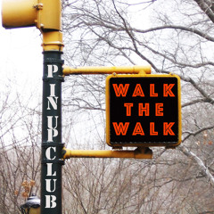 Pin Up Club - Walk The Walk (Aux Da Masterfader G - Funk Bounce)