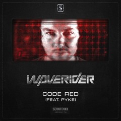 Waverider - Code Red (feat. Pyke)
