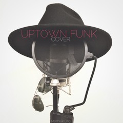 Uptown Funk (Mark Ronson Feat. Bruno Mars Cover)