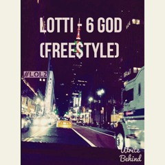 Lotti - 6 GOD (FREE$TYLE)