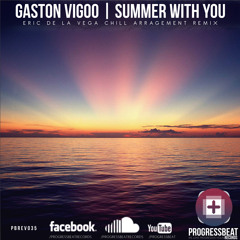 Gaston Vigoo - Summer With You (Eric De La Vega Chill Arragement Remix) [PBR035]