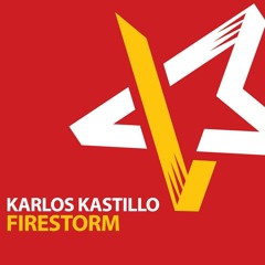 Karlos Kastillo - Firestorm (Ruben de C Remix)