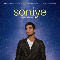 Soniye - Asim Azhar (Official Music Video)