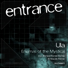 Ula - Enigmas of the Mystical (Ahmed Romel Remix) [Entrance Music]