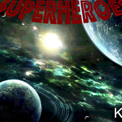 Superheroes (Original Mix)