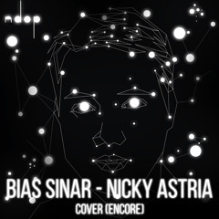 Bias Sinar - Nicky Astria Cover (encore)