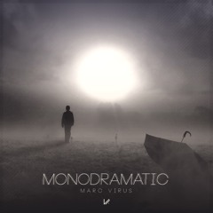 Marc Virus - Monodramatic (Raya S Remix) | Creative Commons |