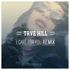 Aaliyah - I Care For You (TRVE HILL) Remix