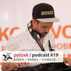 Burek Podcast #19 - PYTZEK