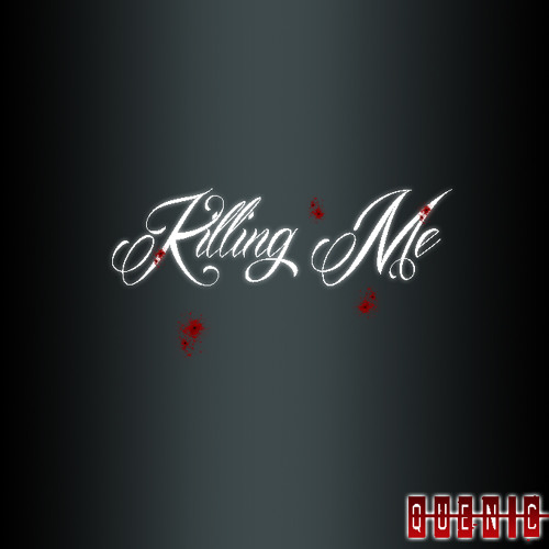 Quen - Killing Me (Prod. By Branko)