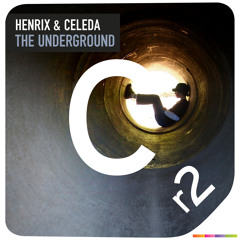 Henrix Ft. Celeda - The Underground (Out On Now Cr2 Records)