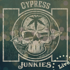 CYPRESS JUNKIES LIVE