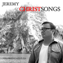 The Prodigal's Plea (Lead Me To Your Grace)