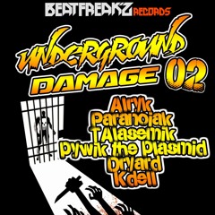 Pump That Bass - Underground damage EP 03 -  BEATFREAK'Z RECORDS