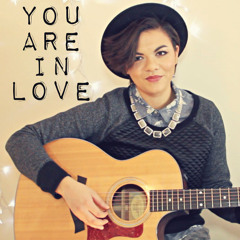 You Are In Love