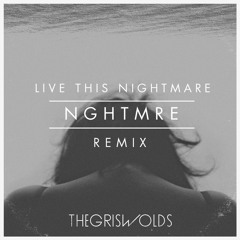 The Griswolds - Live This Nightmare (NGHTMRE Remix)