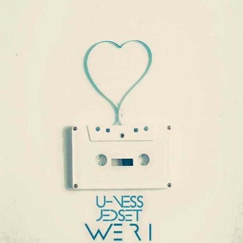 U-Ness & JedSet - We R 1 (Radio Edit)