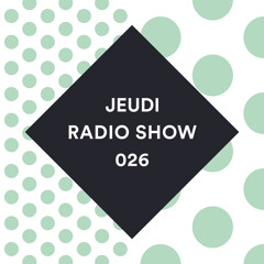 JEUDI Records Radio Show - Episode 26 - Mixed by Take it Easy