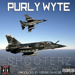 Purly Wyte ft Nicki Minaj / Shooters