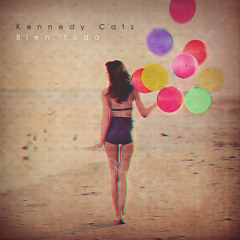 KENNEDY CATS - "Bien Todo" (single)