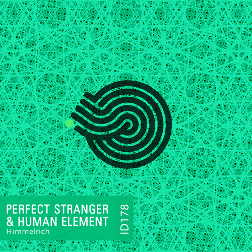Perfect Stranger & Human Element - Himmelrich (Original Mix)