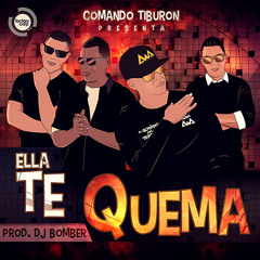 Comando Tiburon - Ella te quema