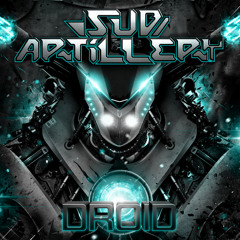 Sub Artillery - Droid [FREE DOWNLOAD]