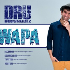Dru Dominguez - Wapa (Prod by Dj v3nom)