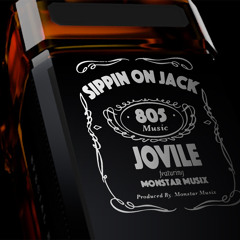 (Jovile) Sippin On Jack Ft. Monstar Musix Produced by. Monstar Musix