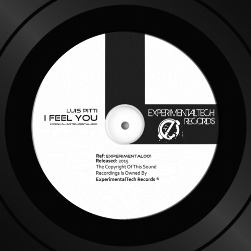 Luis Pitti - I Feel You ( Original + Instrumental Mix)OUT NOW!!
