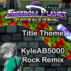 Freedom Planet (Title Theme) Rock Remix