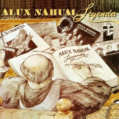 Aquí esta tu tierra - Alux Nahual