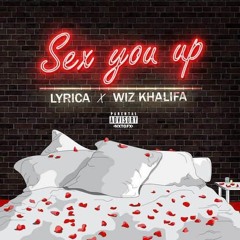 Sex You Up - Lyrica Anderson Feat. Wiz Khalifa
