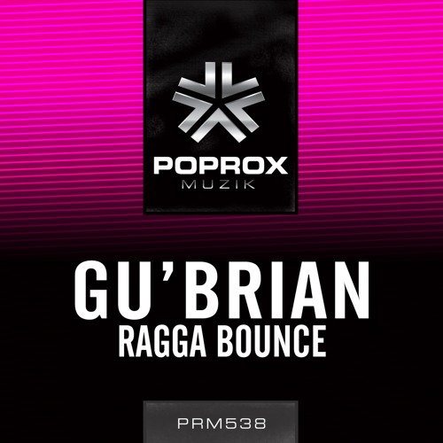 Gu'Brian - Ragga Bounce (Original Mix)