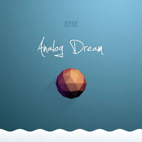 SYRE - "Analog Dream" [EARMILK Exclusive]