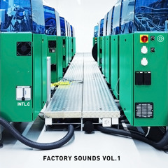 INTERNATIONAL CHROME - FACTORY SOUNDS VOL. 1